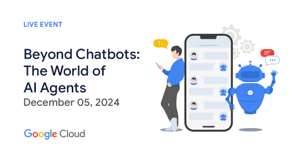 Beyond Chatbots: The World of AI Agents