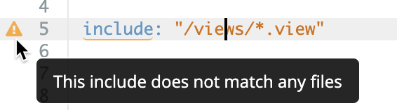 O ambiente de desenvolvimento integrado do Looker mostra um aviso informando que o include não corresponde a nenhum arquivo.