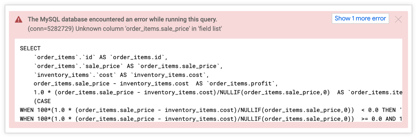 In Looker wird in der Feldliste der Fehler „Unbekannte Spalte order_items.sale_price“ angezeigt.