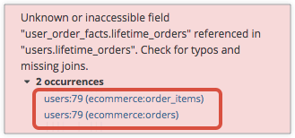 Mensaje de error expandido en el que se muestran las vistas, las líneas de código de las vistas y las exploraciones por dos causas: users:79 (ecommerce:order_items) y users:79 (ecommerce:orders).