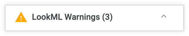 Example of a validation message with the text LookML Warnings (3).