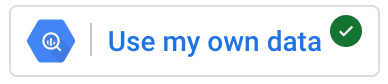 Un point vert à côté du bouton &quot;Utiliser mes propres données&quot; indique qu&#39;un utilisateur dispose d&#39;un accès complet à une source de données.